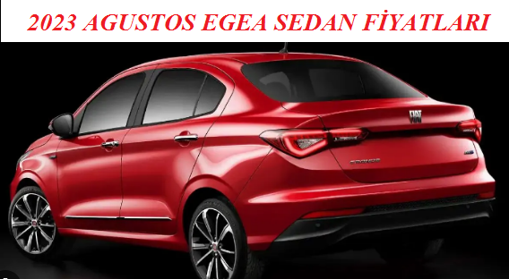 Fiat Egea Yeni fiyatları