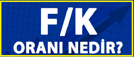 F/k oranı nedir