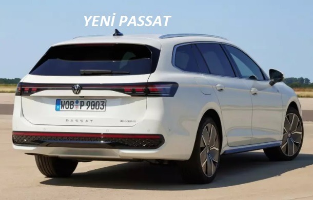 Yeni Passat Özellikleri ve fiyatı